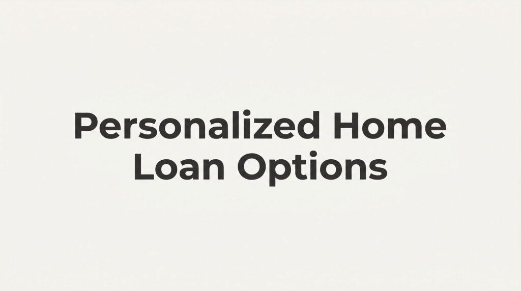 7 Proven Strategies to Find Personalized Home Loan Options in Florida